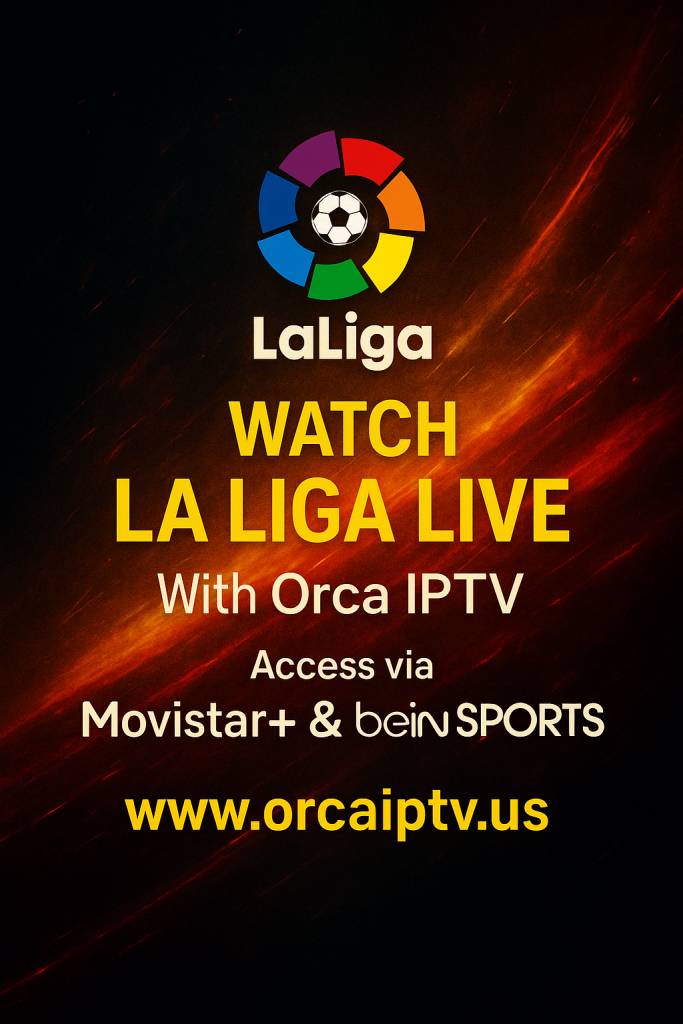 تماشای لالیگا اسپانیا Orca IPTV